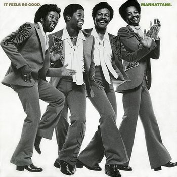 It Feels So Good (Expanded Version) - The Manhattans