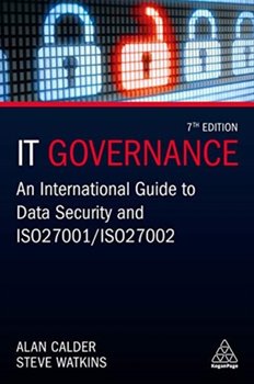IT Governance: An International Guide to Data Security and ISO 27001ISO 27002 - Alan Calder
