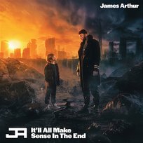 It'll All Make Sense In The End James Arthur