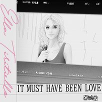 It Must Have Been Love (Originated from Roxette) Ella Tiritiello