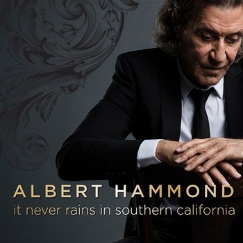 It Never Rains in Southern California - Albert Hammond