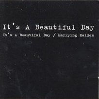 It's A Beautiful Day/Marrying Maiden It's a Beautiful Day