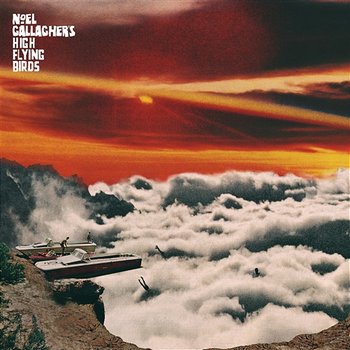 It’s A Beautiful World - Noel Gallagher's High Flying Birds