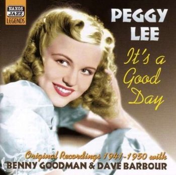 It's a Good Day: Original Recordings, 1941-1950 - Goodman Benny