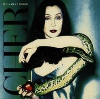 IT'S A MAN'S WORLD Cher
