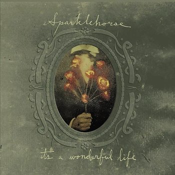 It's A Wonderful Life - Sparklehorse