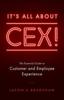 It's All about CEX! - Bradshaw Jason S.