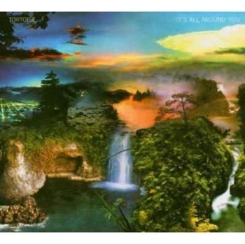 It's All Around You - Tortoise