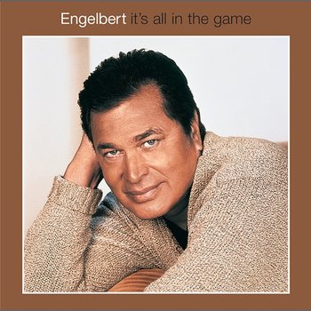 It's All In The Game - Engelbert Humperdinck