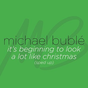 It's Beginning to Look a Lot like Christmas - Michael Bublé and Sped Up Songs + Nightcore