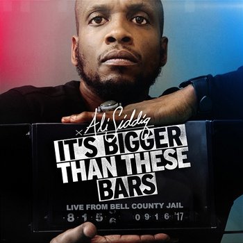 It's Bigger Than These Bars - Ali Siddiq