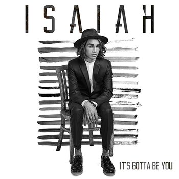 It's Gotta Be You - Isaiah Firebrace