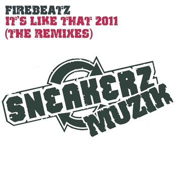 It's Like That 2011 - Firebeatz