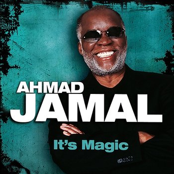 It's Magic - Ahmad Jamal