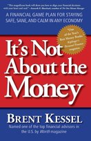It's Not About the Money Kessel Brent