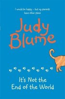 It's Not the End of the World Blume Judy