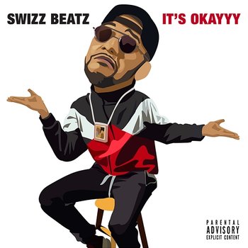 It's Okayyy - Swizz Beatz