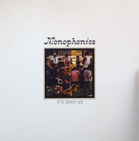 It S Only Us Monophonics