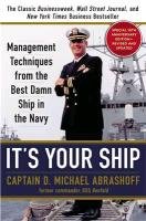 It's Your Ship Abrashoff Michael D.