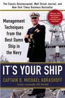 It's Your Ship - Abrashoff Michael D.