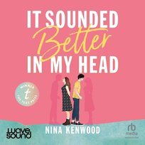 It Sounded Better in My Head - audiobook Nina Kenwood