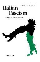 Italian Fascism: Its Origins and Development, Third Edition - Grand Alexander J.