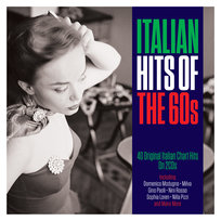 Italian Hits of the 60s Mina, Vanoni Ornella, Loren Sophia, Celentano Adriano, Papetti Fausto, Pavone Rita, Milva, Rosso Nini, Modugno Domenico