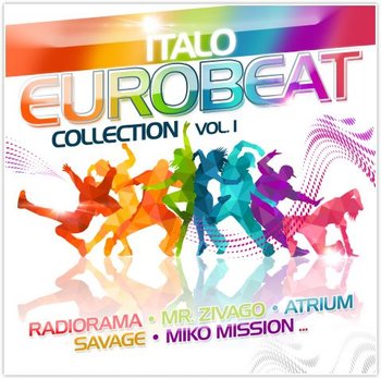 Italo Eurobeat Collection. Volume 1 - Various Artists