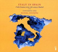 Italy In Spain - Violin Sonatas In Late 18th-century Madrid Concerto 1700