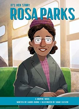 Its Her Story: Rosa Parks - Lauren Burke