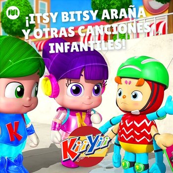¡Itsy Bitsy Araña y Otras Canciones Infantiles! - KiiYii en Español