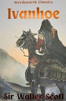 Ivanhoe. Wordsworth Classics Walter Scott