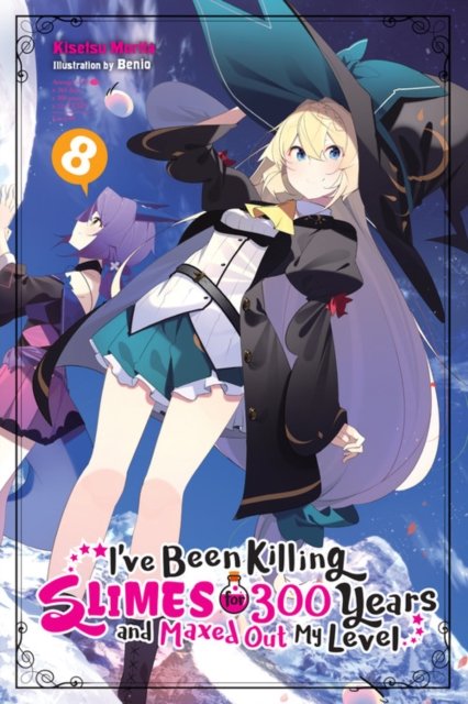Ive Been Killing Slimes for 300 Years and Maxed Out My Level, Vol. 8