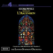 Ives: Orchestral Set No.2 / Messiaen: L'Ascension London Symphony Orchestra, Leopold Stokowski
