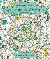 Ivy and the Inky Butterfly Basford Johanna