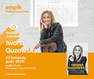Iwona Guzowska | Empik Arkadia