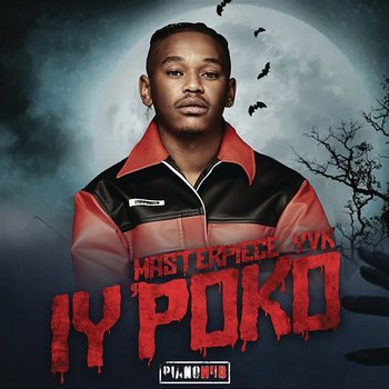 Iy'poko - Masterpiece YVK feat. Tyler ICU, Young Stunna, MDU a.k.a TRP