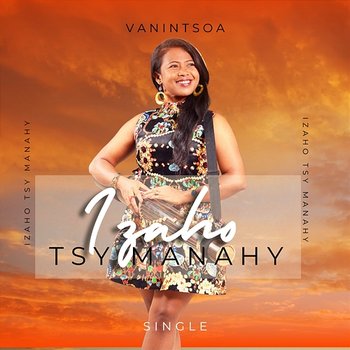 Izaho Tsy Manahy - Vanintsoa