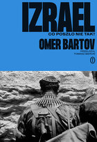 Izrael. Co poszło nie tak?