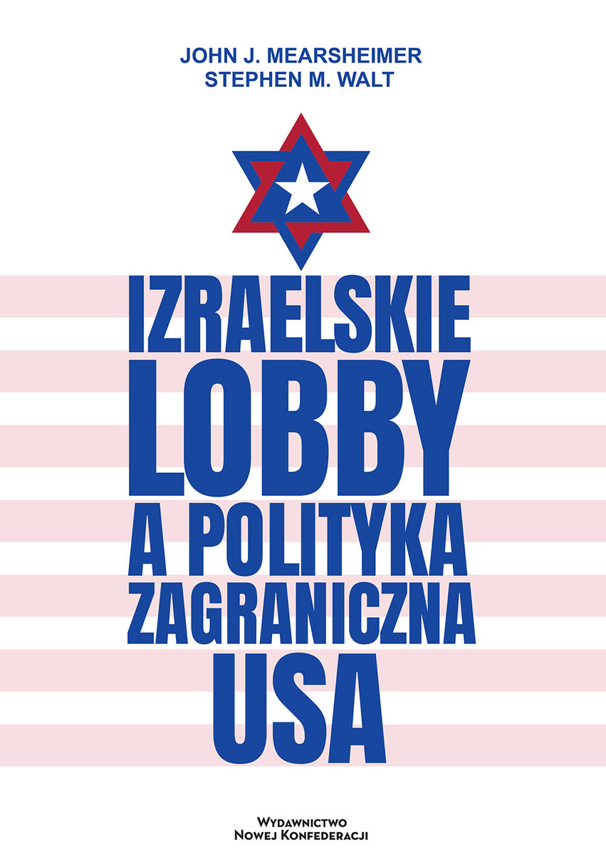 Izraelskie lobby a polityka zagraniczna USA - Mearsheimer John J ...
