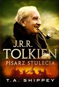 J.R.R. Tolkien. Pisarz stulecia - ebook mobi - Shippey T.A.