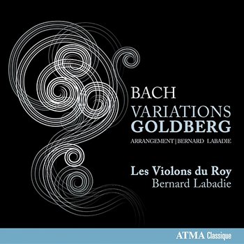 J.S. Bach: Goldberg Variations, BWV 988 - Les Violons du Roy, Bernard Labadie