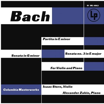 J.S. Bach: Violin Sonatas E Minor and E Major - C.P.E. Bach: Violin Sonata in G Minor, H. 542 - Isaac Stern