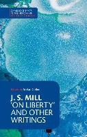 J. S. Mill: 'On Liberty' and Other Writings - John Stuart Mill