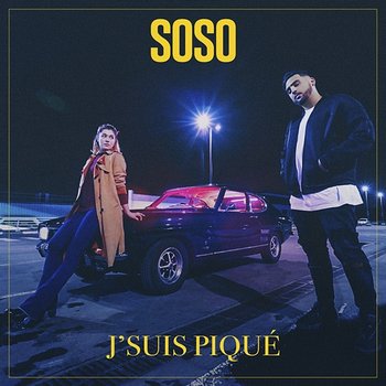 J'suis piqué - soso