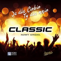 Ja dla Ciebie Ty dla mnie Classic