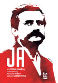 Ja. Rozmowa z Lechem Wałęsą - Łazarewicz Cezary, Bober Andrzej, Wałęsa Lech