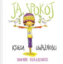 Ja, spokój. Księga uważności Verde Susan
