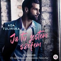 Ja tu jestem szefem - audiobook