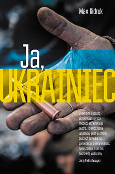 Ja, Ukrainiec - Kidruk Max